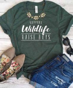 Support Wildlife Raise Boys T-Shirt EM01