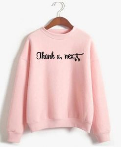 Thank U Next Sweatshirt EM01