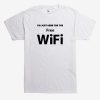 The Free Wifi T-Shirt ER01