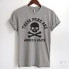 These Puns Are Armed & Dadly T-Shirt EM01