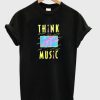 Think Music T-Shirt EM01