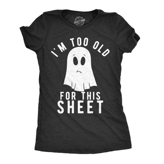 To Old for Halloween T-Shirt FD01