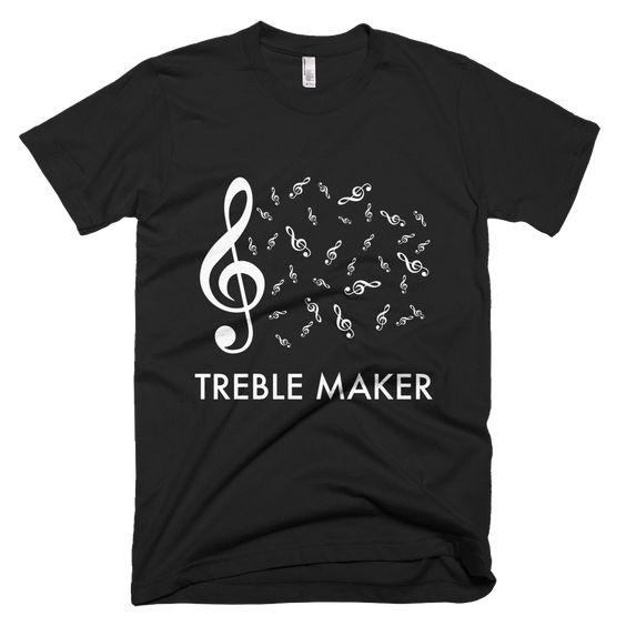 Treble Maker T-Shirt AZ01