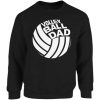 Volleyball Dad Sweatshirt EL01