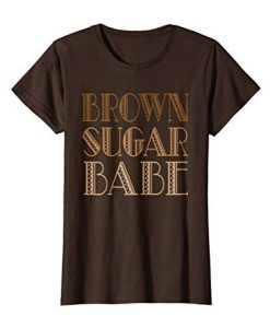 Womens Brown Sugar Babe T-Shirt AZ28