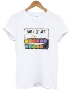 Work Of Art T-Shirt FD30