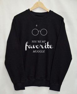 You're My Favorite Muggle EM01 Sweatshirt