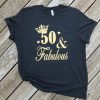 50 & Fabulous shirt FD5N