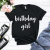 Birthday Girl Shirt T-shirt FD5N