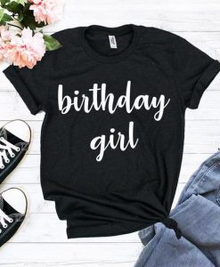 Birthday Girl Shirt T-shirt FD5N