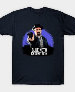 Blue Meth Redemption T-Shirt N28HN