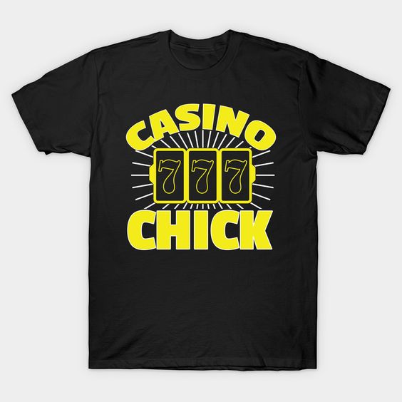 Casino Chick T Shirt SR6N