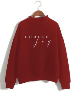 Choose Joy Cute Sweatshirt ER15N