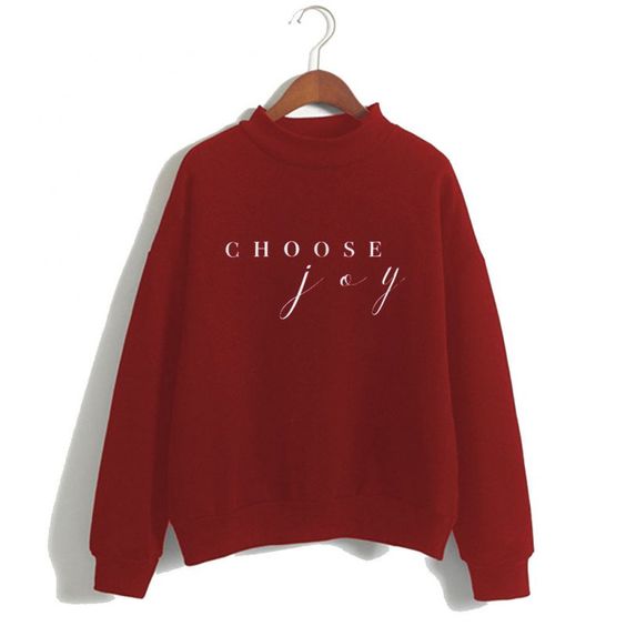 Choose Joy Cute Sweatshirt ER15N