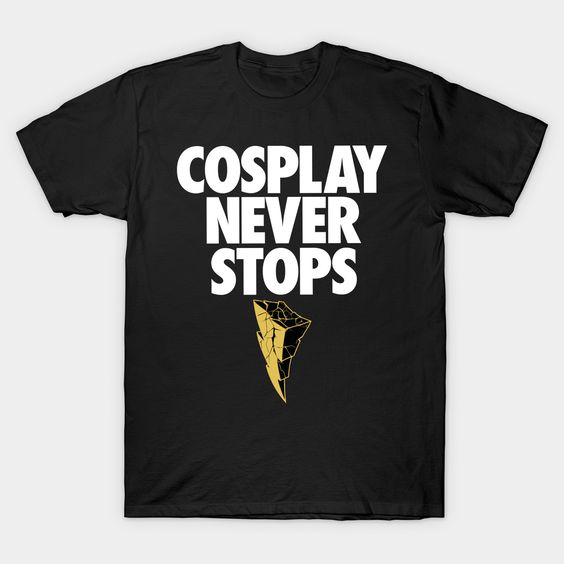 Cosplay never Stop T-shirt FD8N