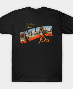 Greetings from Hazleton PA T Shirt SR6N