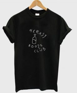 Heresy Booze Club T-Shirt EL13N