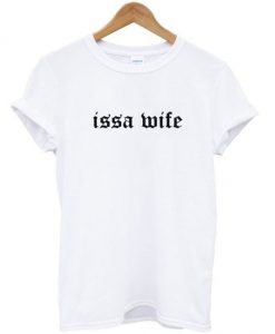 Issa Wife T-shirt AI13N