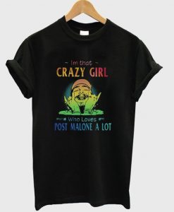 I’m That Crazy Girl Tshirt EL13N