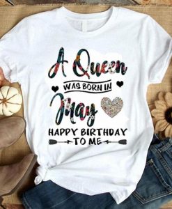 May love happy birthday T-shirt FD5N