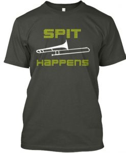 SPIT HAPPENES Tshirt N27DN