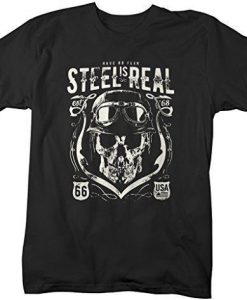 Steel Is Real T-Shirt N19AR