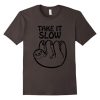 Take It Slow Animal T-Shirt AZ4N
