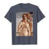 The Birth of Venus T Shirt N11SR