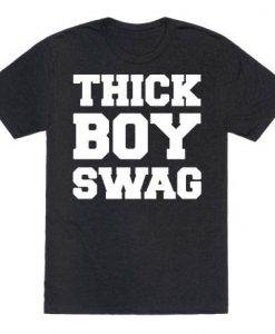 Thick Boy Swag Tshirt N27DN