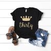 Thirty Birthday Shirt FD5N