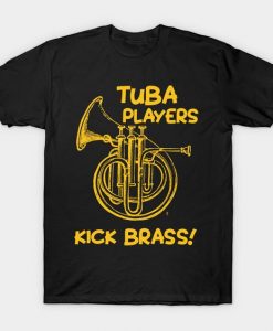 Tuba Players Kick T-Shirt N27DN