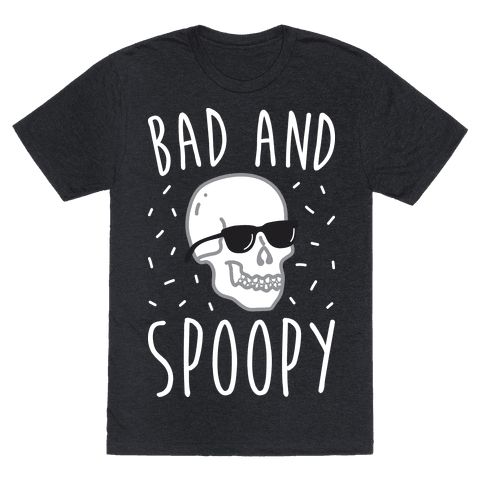 bad and spoopy T-shirt EL13N