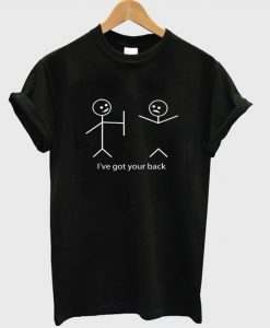i’ve got your back t-shirt AI19N