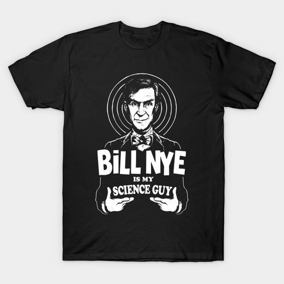 Bill Nye T-Shirt IK30D