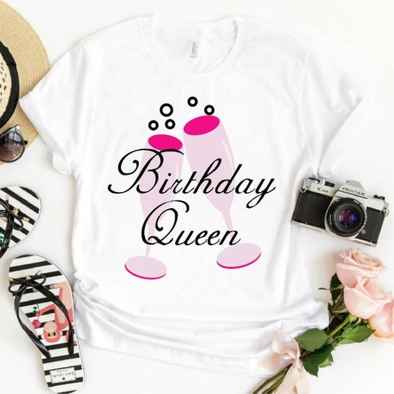 Birthday Queen T Shirt SR5D