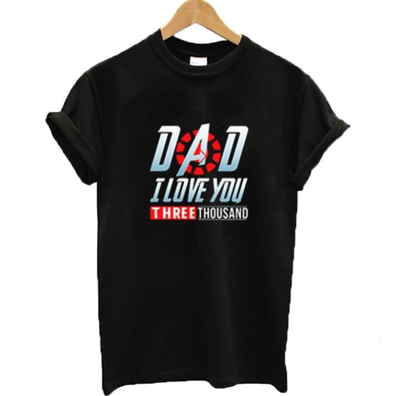 Dad I Love You T-shirt SR5D