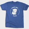Good Boy Club T-shirt IK30D