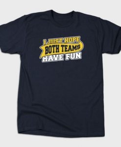 Have Fun T-Shirt IK30D