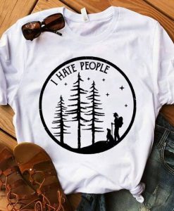 I Hate People Tshirt FD21D