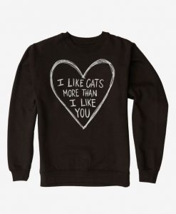 I Like Cats Sweatshirt D4ER