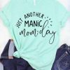 Just Another Manic T-Shirt FD21D