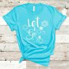 Let It Go T-Shirt AZ2D