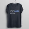 Never Again T Shirt SR5D