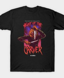 Night of the Carver T-Shirt WT27D