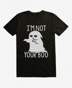 Not Your Boo T-Shirt SR5D