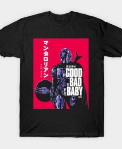 The Bad and The Baby T Shirt TT24D