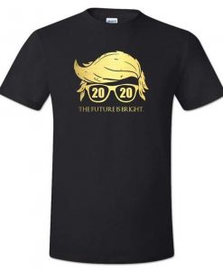 Trump The Future T Shirt SR5D