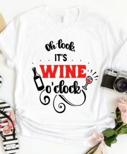 Wine O'Clock T Shirt SR5D