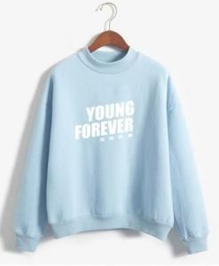Young Forever Sweatshirt AZ2D
