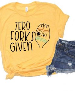 Zero Forks Given Tshirt FD21D